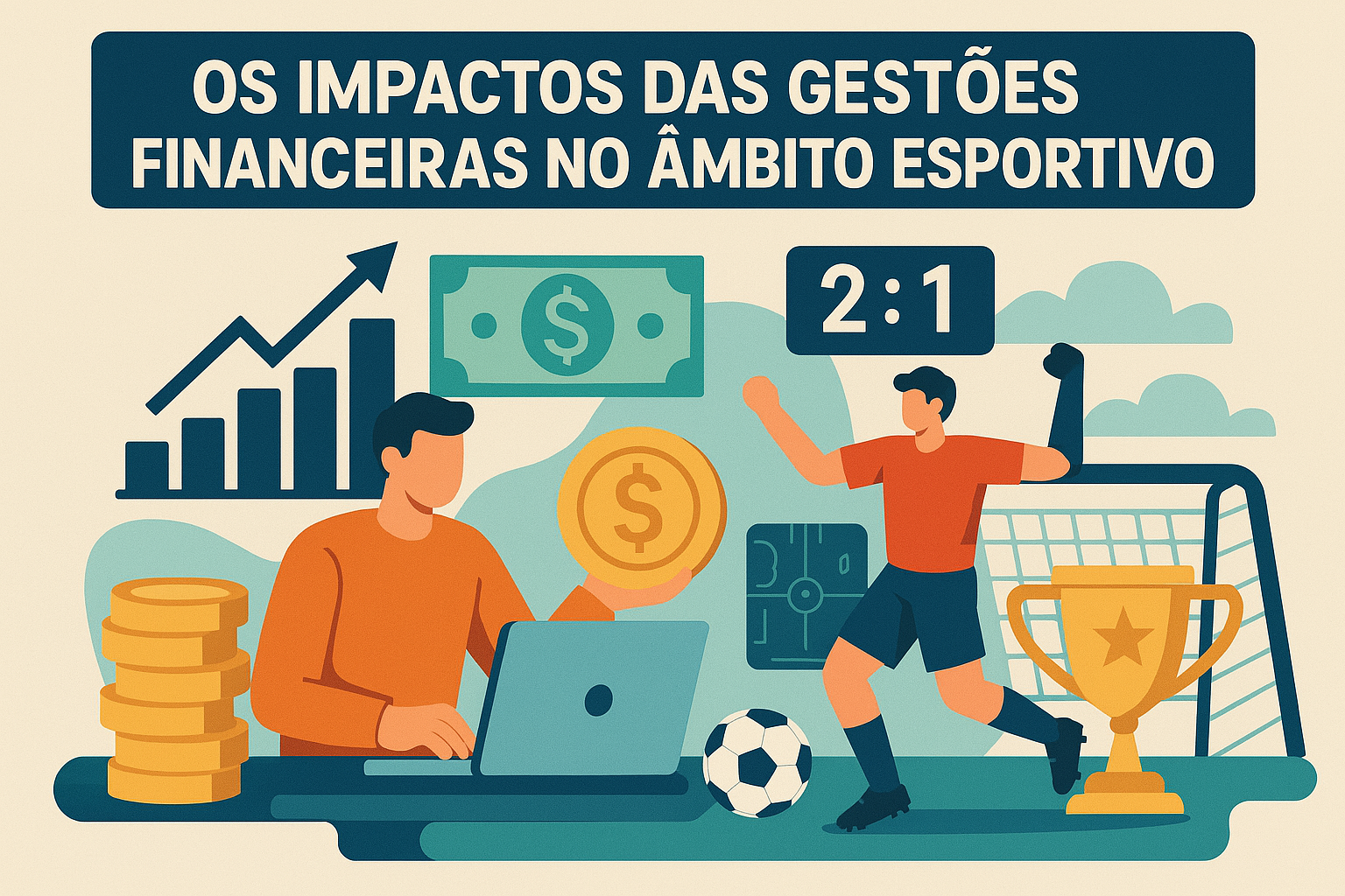 Os impactos das gestões financeiras no âmbito esportivo Foto: IA